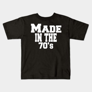 made in the 70's Kids T-Shirt